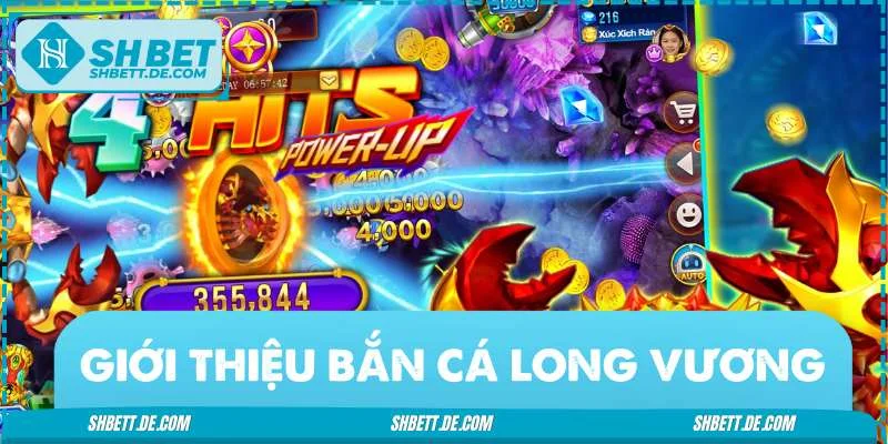 Hiểu nhanh về game Bắn Cá Long Vương hấp dẫn