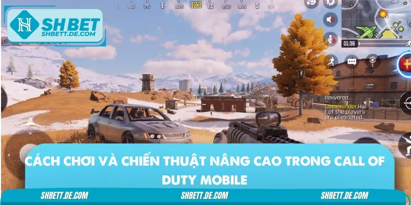 Cẩm nang vàng giúp tân thủ làm chủ Call of Duty 