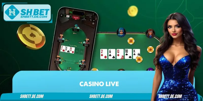 Casino Live SHBET – Trải Nghiệm Sòng Bài Trực Tuyến Đỉnh Cao