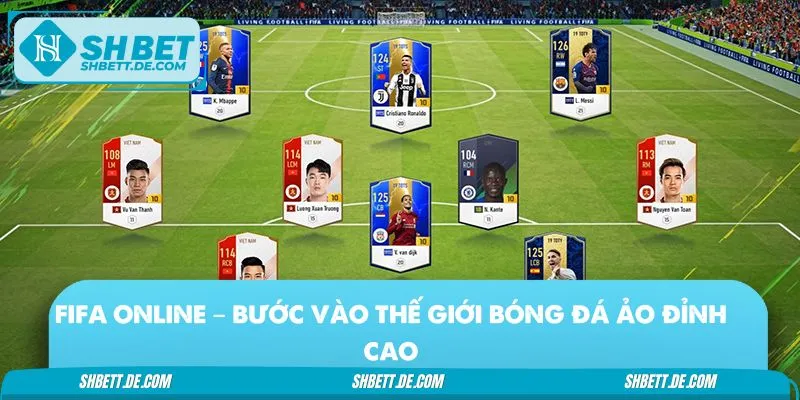 Thông tin sơ lược giới thiệu về FIFA online