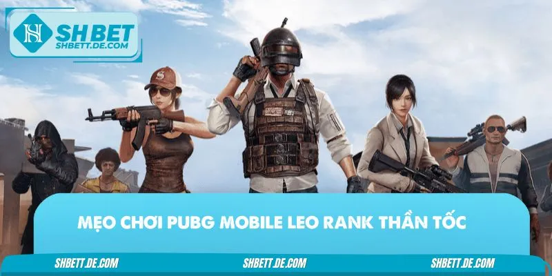 Bật mí game thủ mẹo leo rank thần tốc