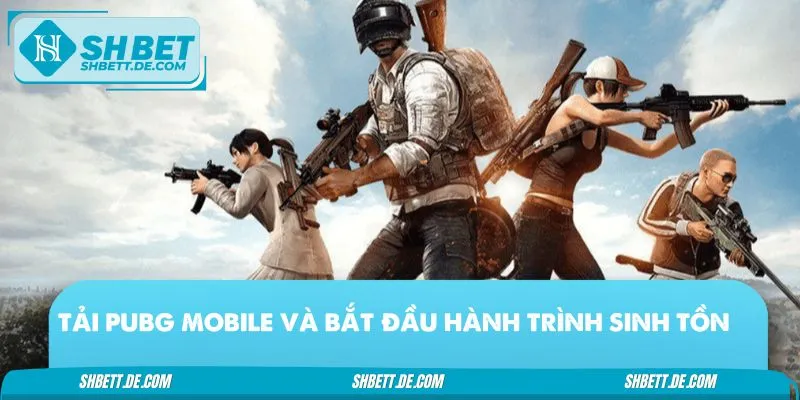 Trải nghiệm PUBG cực đỉnh nhờ phiên bản Mobile thông minh