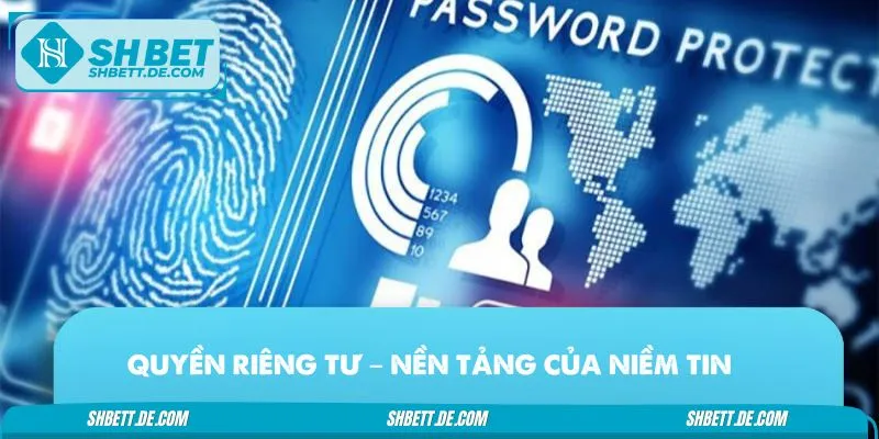 Đôi nét giới thiệu về chính sách quyền riêng tư