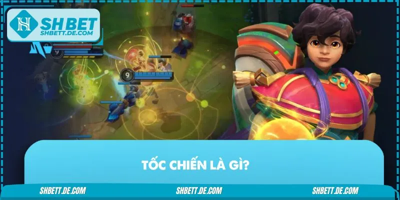 Sơ lược về game tốc chiến